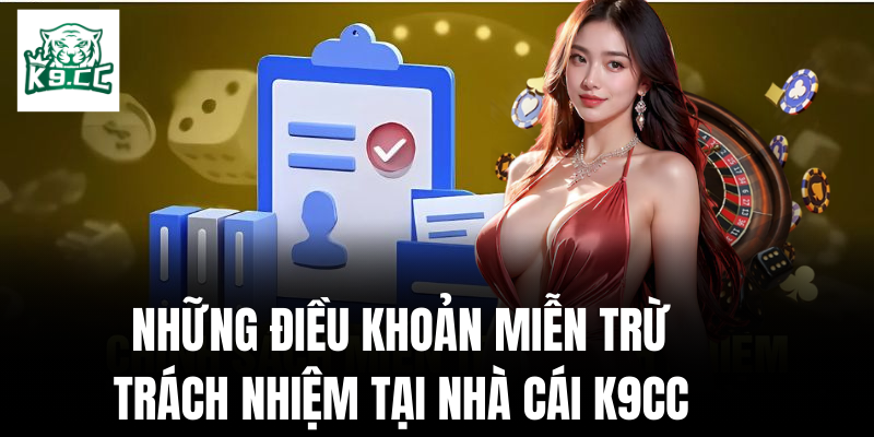 Điều khoản miễn trừ tại nhà cái