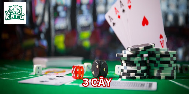 Luật chơi bài 3 Cây