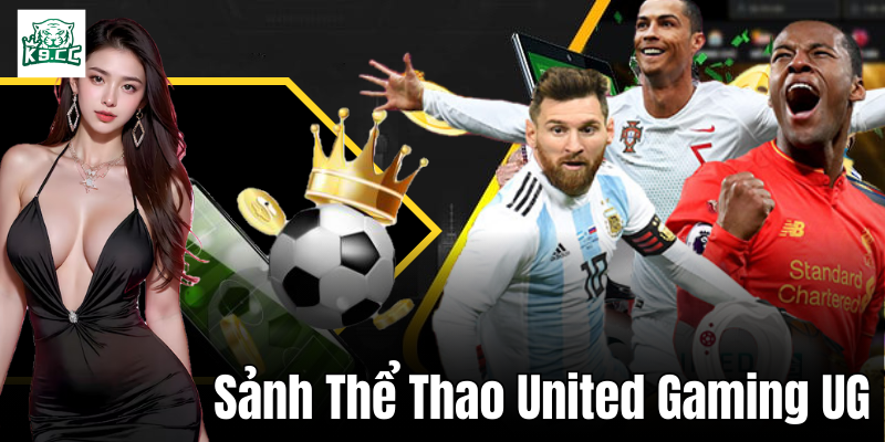 Bí kíp cá cược tại sảnh thể thao United Gaming UG