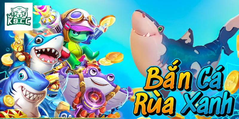 Mẹo và kinh nghiệm để chơi bắn cá rùa xanh hiệu quả